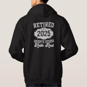 Pensionerad 2025 Adjö Stress Hej Vila Pensionering Hoodie