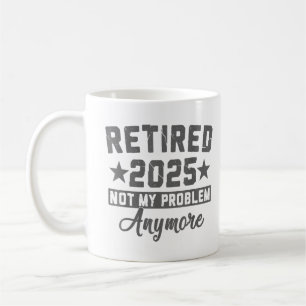 Pensionerad 2025 Inte Mitt Problem Längre Män Kvin Kaffemugg