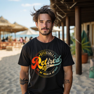 Pensionerad 2025 Inte Mitt Problem Längre Män Kvin T Shirt