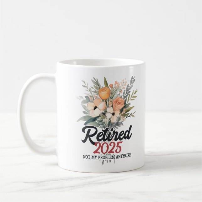 Pensionerad 2025 Inte Mitt Problem Längre Pension  Kaffemugg (Vänster)
