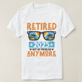 Pensionerad 2025 Inte Mitt Problem Längre Pensione T Shirt