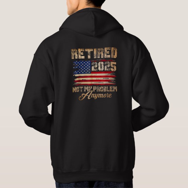 Pensionerad 2025 Inte Mitt Problem Längre Sverige  Hoodie (Baksida)