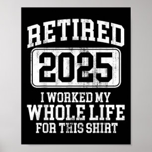 Pensionerad 2025 Pension Manar Kvinnor Humor T-shi Poster