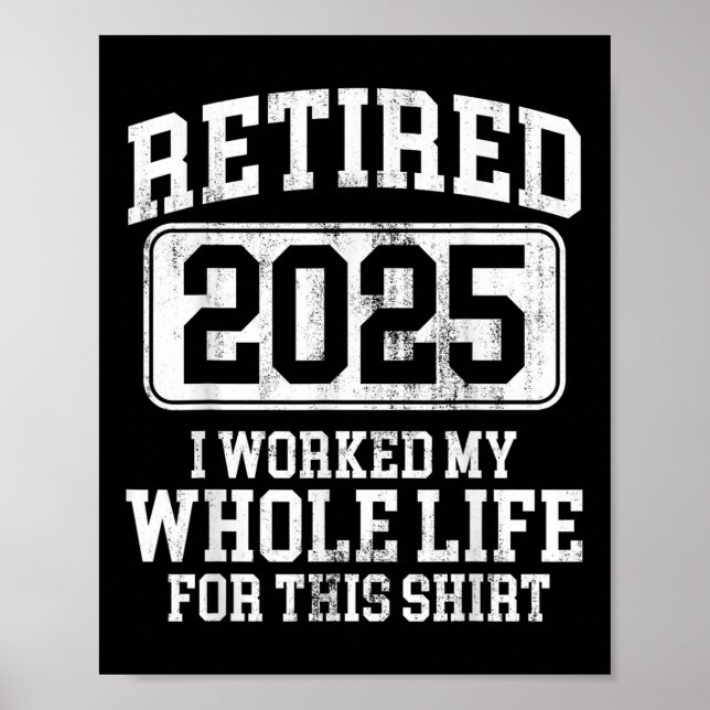 Pensionerad 2025 Pension Manar Kvinnor Humor T-shi Poster (Framsidan)