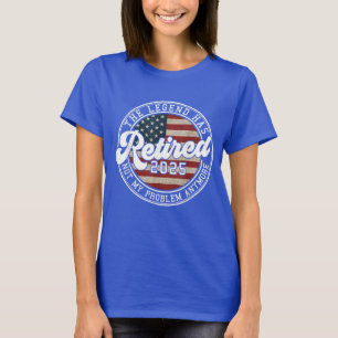 Pensionerad 2025 Pensionering Män Kvinnor Retro US T Shirt