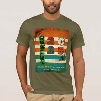 Pensionerad 2025 t shirt