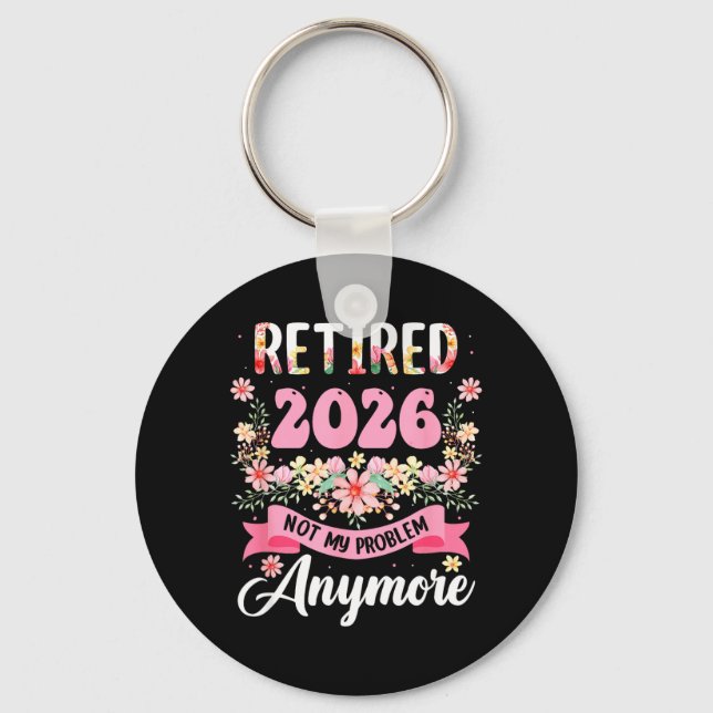 Pensionerad 2026 Inte Längre Ett Problem Pension 2 Nyckelring (Framsida)