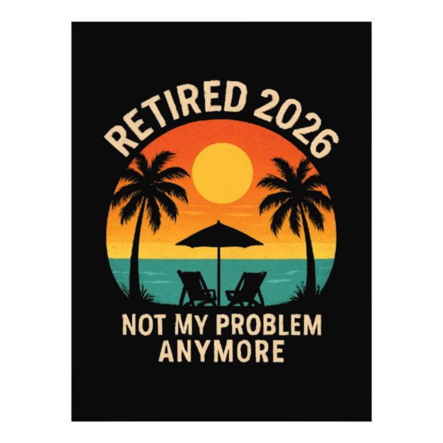 Pensionerad 2026 Inte Mitt Problem Längre Fototryck (Framsidan)