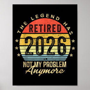 Pensionerad 2026 Inte Mitt Problem Längre Pensione Poster