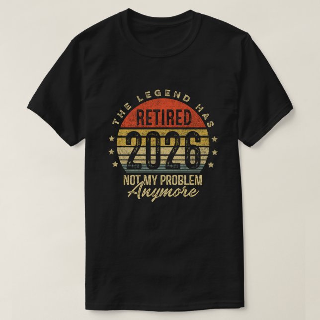 Pensionerad 2026 Inte Mitt Problem Längre Pensione T Shirt (Design framsida)