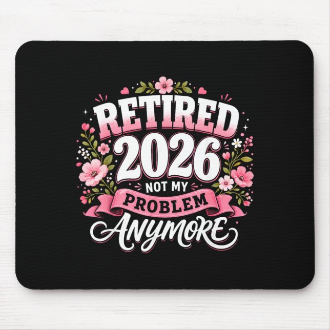 Pensionerad 2026 Inte Mitt Problem Mer Pensionerin Musmatta (Framsidan)