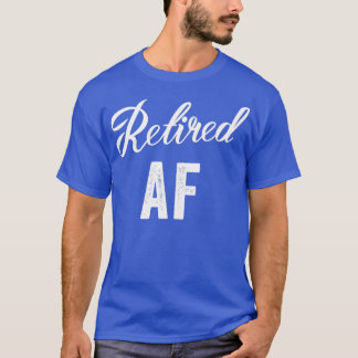 Pensionerad AF Funny Pension 1 T Shirt