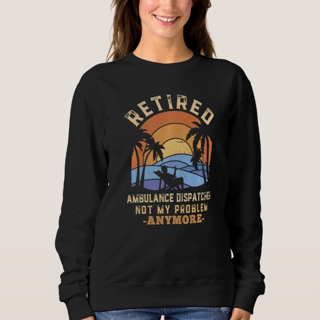Pensionerad ambulanssändare Inte mitt problem läng T Shirt (Framsida)