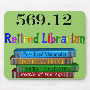 Pensionerad bibliotekarie 569,0 (Dewey det Musmatta