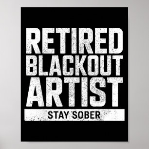 Pensionerad Blackout-konstnär Håll dig nykter Roli Poster