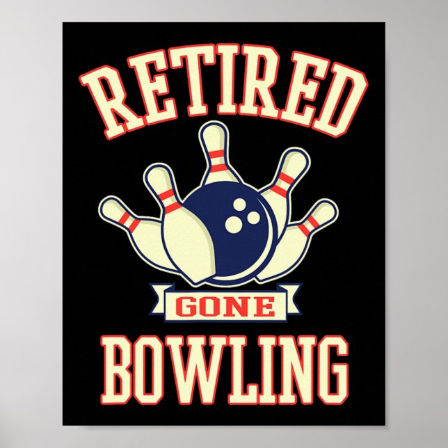 Pensionerad Bort Bowlingboll Söt Pensionärsgåva  Poster (Framsidan)