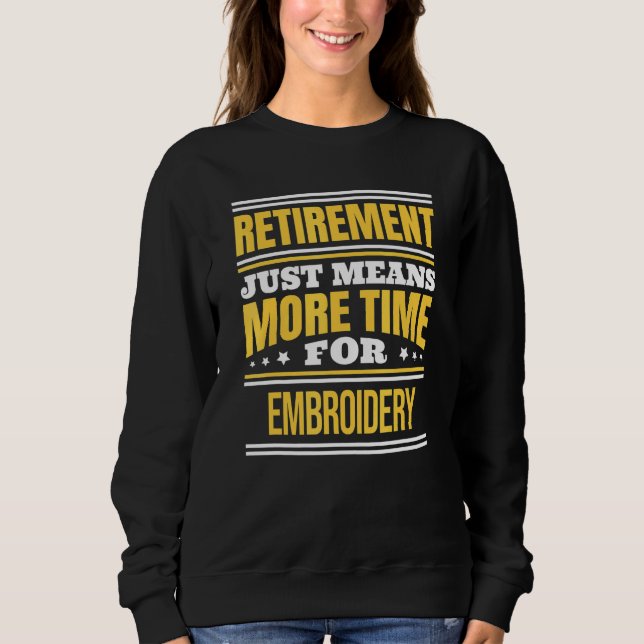Pensionerad brodderyrsman säger pensionering t shirt (Framsida)
