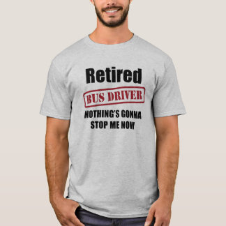 Pensionerad bussförare t shirt