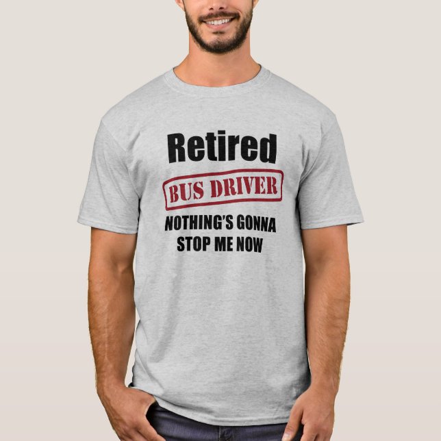 Pensionerad bussförare t shirt (Framsida)