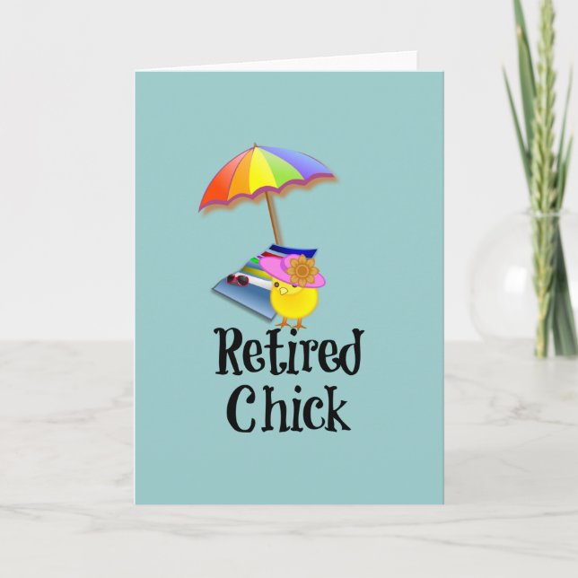 Pensionerad Chick, Pension Humor Kort (Framsida)