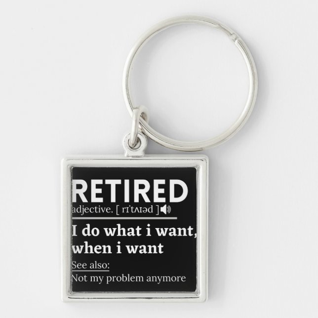 pensionerad definition, lustig pension, pensionera fyrkantig silverfärgad nyckelring (Framsidan)