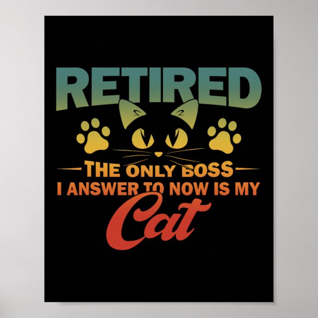 Pensionerad Den enda chef jag lyder under nu är mi Poster (Framsidan)