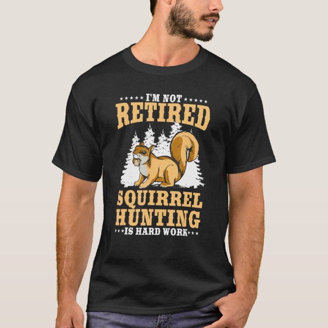 Pensionerad ekorrel Hunting Grandfather Retiree Re T Shirt (Framsida)
