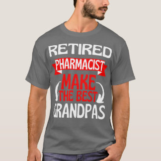 Pensionerad farmaceut Grandpa Pension T Shirt