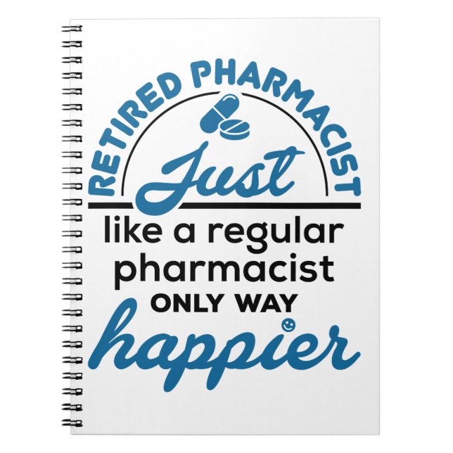 Pensionerad farmaceut Pension Way Happier Anteckningsbok (Framsidan)