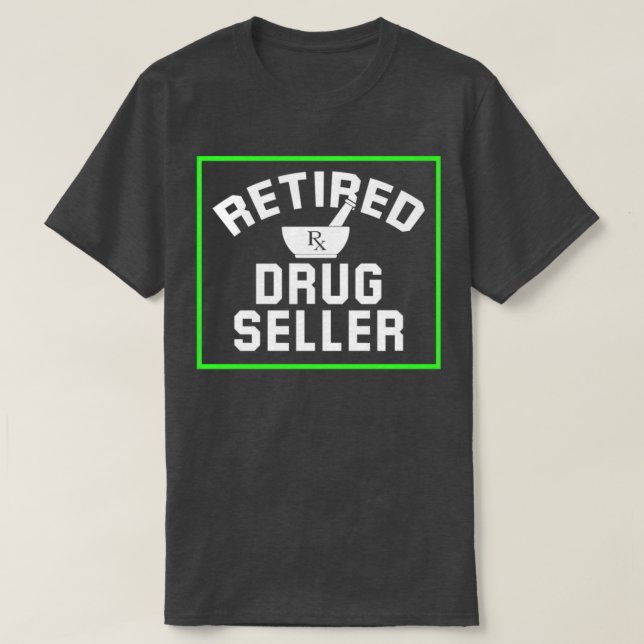 Pensionerad farmaceut Seller Pharmacy Pension prin T Shirt (Design framsida)