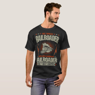 Pensionerad för Railroader något liknande precis T Shirt
