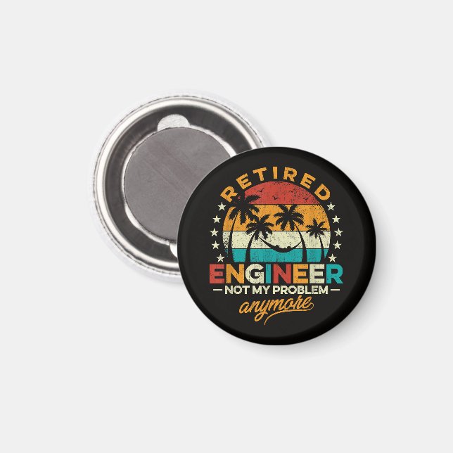 Pensionerad ingenjör Inte mitt problem längre Magnet (Front/Back)