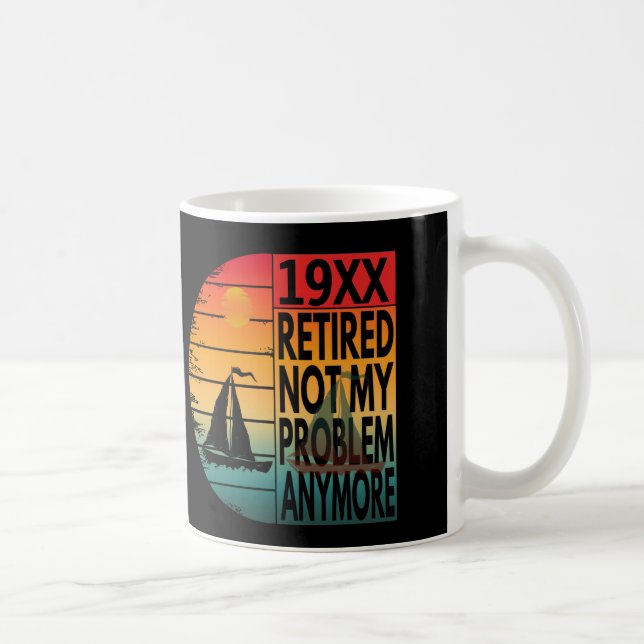 Pensionerad Inte Mitt Problem Längre Kaffemugg (Höger)