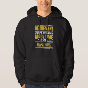Pensionerad Maratonlöpare som säger pensionering Hoodie
