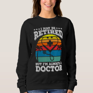 Pensionerad men alltid en läkare Medicinska fakult T Shirt