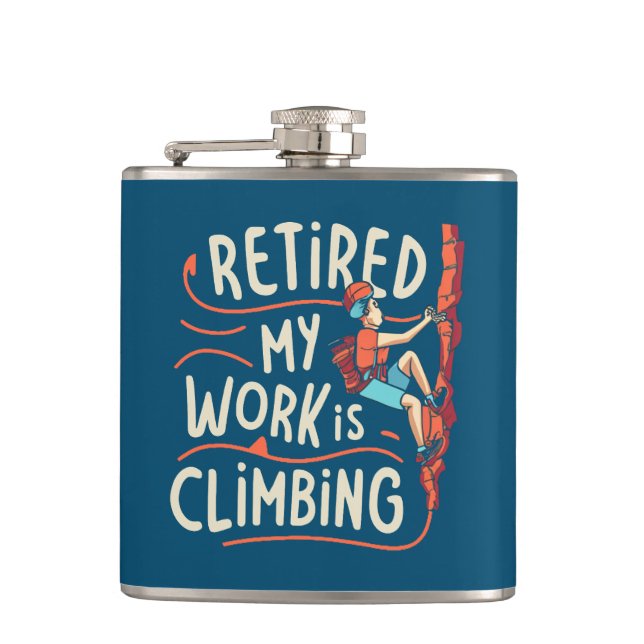 Pensionerad Mitt Arbete Är att Klättra Flödande Li Fickplunta (Framsidan)