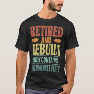 Pensionerad Och Reparerad Kroppsdel Innehåller Eft T Shirt