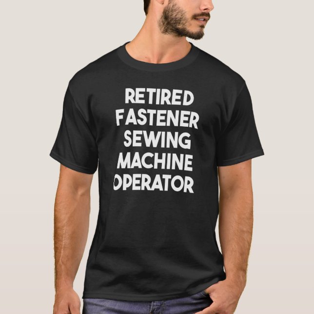 Pensionerad operatör av symaskin för fästelement   t shirt (Framsida)