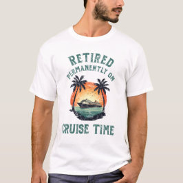 Pensionerad Permanent På Kryssningstid Retro T Shirt