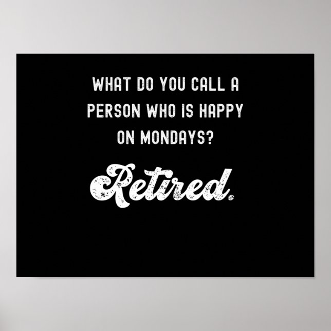 Pensionerad person som är lycklig i måndagar poster (Framsidan)