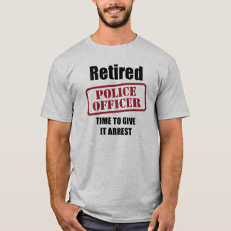 Pensionerad polis t-shirt