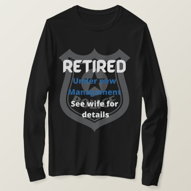 pensionerad polis under ny ledning, lustig blå t shirt (Design framsida)