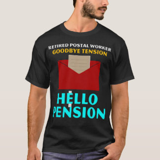 Pensionerad Postarbetare Adjö Spänning Pension T Shirt