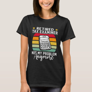 Pensionerad skattekontroll - inte mitt problem län t shirt