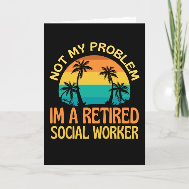 Pensionerad Social-arbetare - inte mitt problem lä Kort (Framsida)