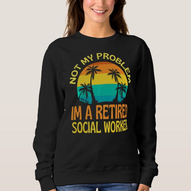 Pensionerad Social-arbetare - inte mitt problem lä T Shirt (Framsida)