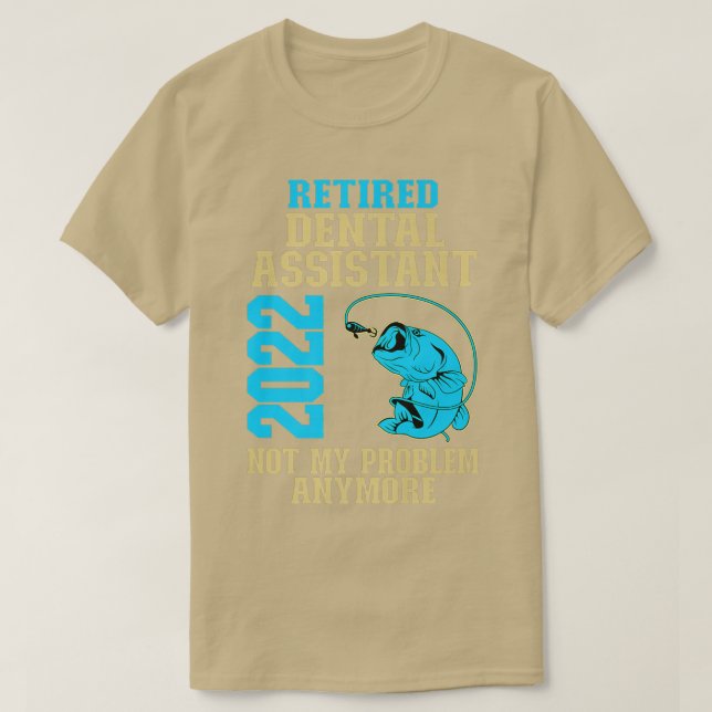 Pensionerad tandassistent 2022 Fishing Älskare Ret T Shirt (Design framsida)