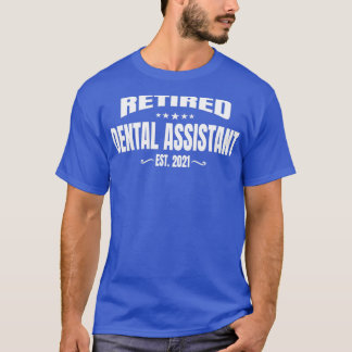 Pensionerad tandassistent Est 2021 2 T Shirt