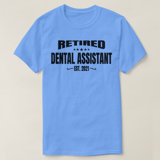 Pensionerad tandassistent Est 2021 T Shirt (Design framsida)
