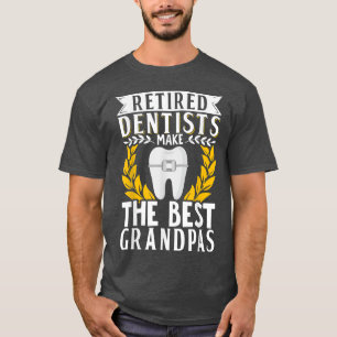 Pensionerad tandläkare Grandpa Grandfather Dental T Shirt